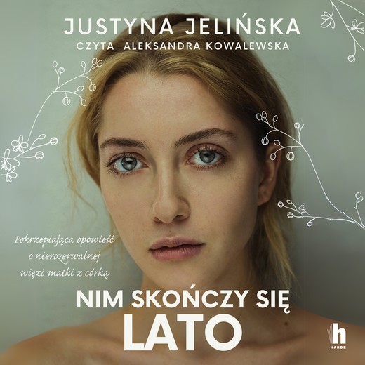 okładka Nim skończy się lato audiobook | MP3 | Justyna Jelińska