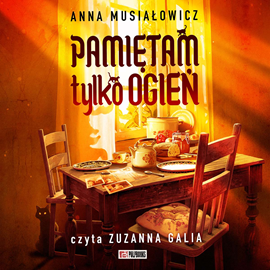okładka Pamiętam tylko ogień audiobook | MP3 | Anna Musiałowicz