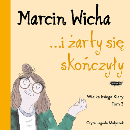 okładka I żarty się skończyły audiobook | MP3 | Marcin Wicha