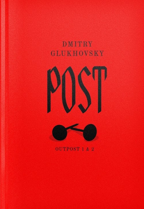 okładka Post (dylogia Outpost 1 & 2) książka | Dmitry Glukhovsky
