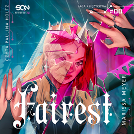 okładka Fairest. Saga księżycowa. Tom 0 audiobook | MP3 | Meyer Marissa