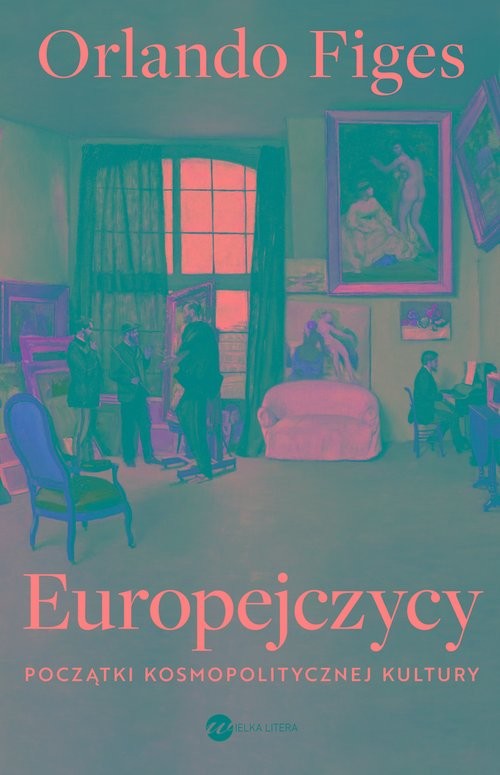 okładka Europejczycy. Początki kosmopolitycznej kultury książka | Orlando Figes