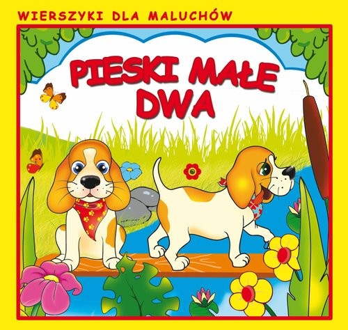okładka Pieski małe dwa Wierszyki dla Maluchów książka