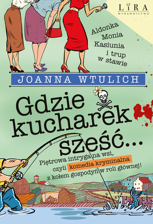 okładka Gdzie kucharek sześć książka | Joanna Wtulich