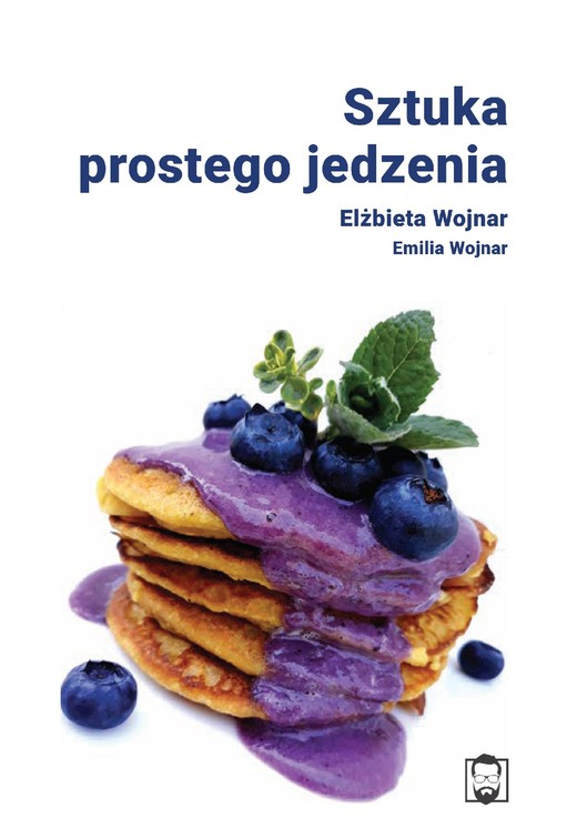 okładka Sztuka prostego jedzenia ebook | epub, mobi, pdf | Elżbieta Wojnar