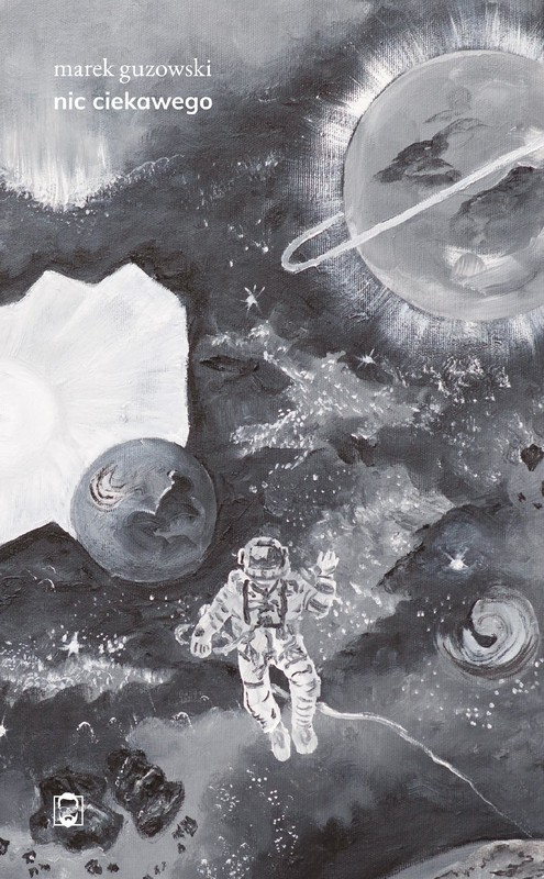 okładka Nic ciekawego ebook | epub, mobi, pdf | Marek Guzowski