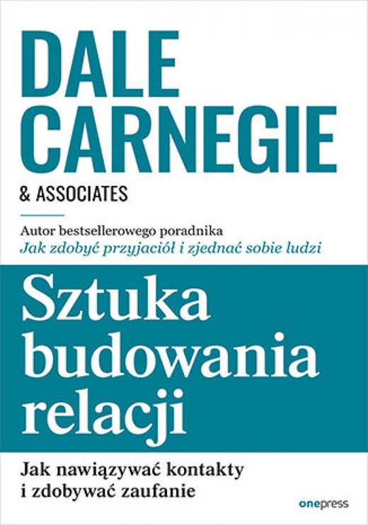 okładka Sztuka budowania relacji. Jak nawiązywać kontakty i zdobywać zaufanie audiobook | MP3 | Dale Carnegie