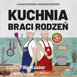 okładka Kuchnia Braci Rodzeń audiobook | MP3 | Rodzeń Łukasz