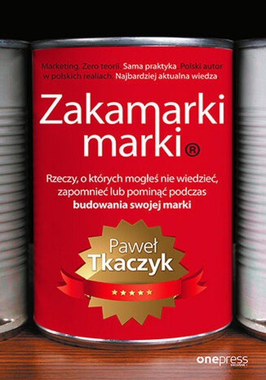 okładka Zakamarki marki. Rzeczy, o których mogłeś nie wiedzieć, zapomnieć lub pominąć podczas budowania swojej marki audiobook | MP3 | Paweł Tkaczyk