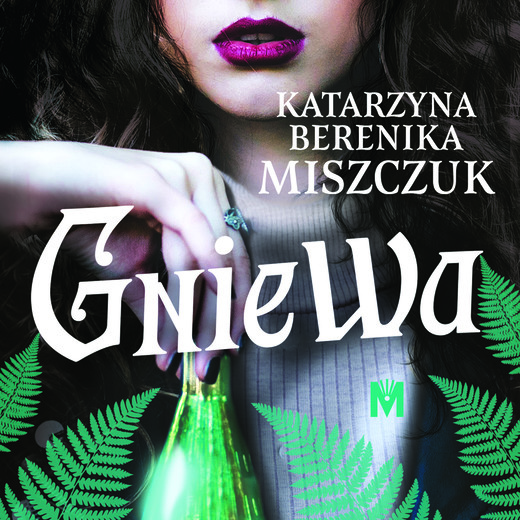 okładka Gniewa audiobook | MP3 | Katarzyna Berenika