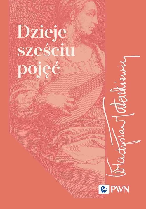 okładka Dzieje sześciu pojęć książka | Władysław Tatarkiewicz