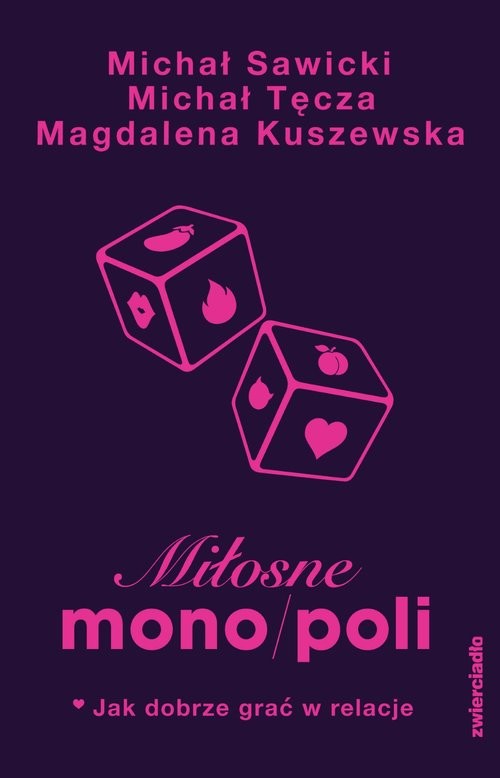 okładka Miłosne mono/poli Jak dobrze grać w relacje? książka | Magdalena Kuszewska