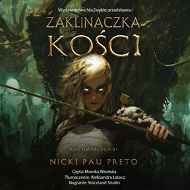 okładka Zaklinaczka kości. Ród Umarłych. Tom 1 audiobook | MP3 | Pau Preto Nicki