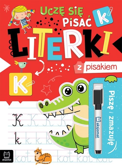 okładka Piszę i zmazuję. Uczę się pisać literki z pisakiem książka | Anna Podgórska