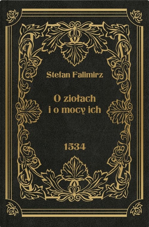 okładka O ziołach i o mocy ich książka