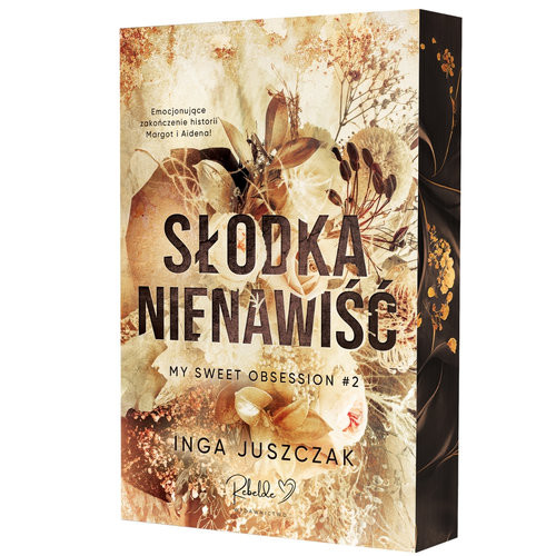 okładka Słodka nienawiść My Sweet Obsession książka | Inga Juszczak