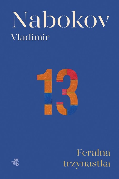 okładka Feralna trzynastka książka | Vladimir Nabokov