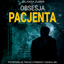 okładka Obsesja pacjenta audiobook | MP3 | Żuber Jolanta