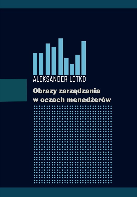 okładka Obrazy zarządzania w oczach menedżerów ebook | pdf | Aleksander Lotko