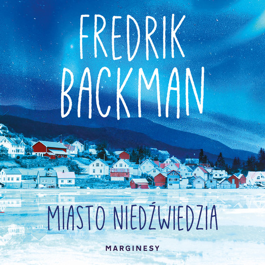 okładka Miasto niedźwiedzia audiobook | MP3 | Fredrik Backman