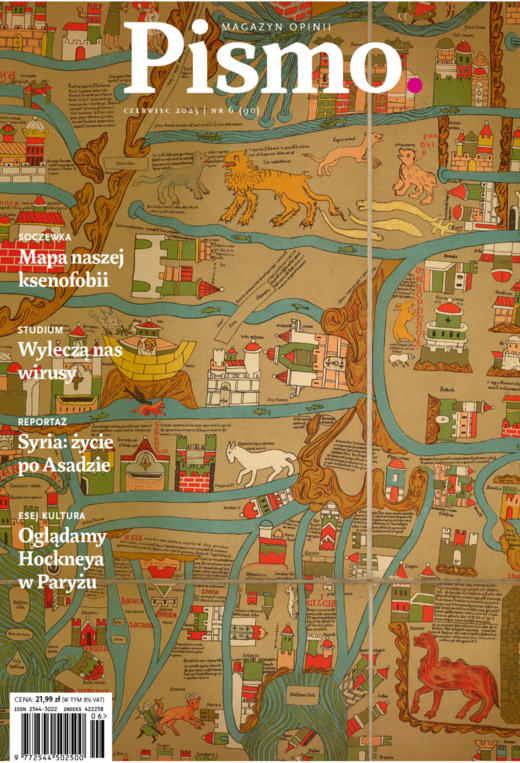 okładka Pismo. Magazyn opinii Pismo. Magazyn Opinii nr 06/2025 ebook | epub, mobi | Rafał Grzenia, Joanna Rudniańska, Jolanta Czartoryska, Karolina Lewestam, Katarzyna Kazimierowska