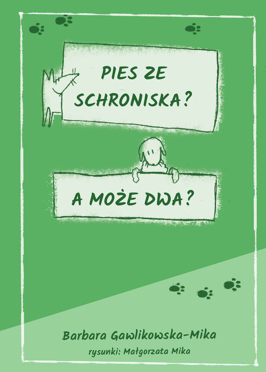 okładka Pies ze schroniska? A może dwa? ebook | epub, mobi | Barbara Gawlikowska-Mika