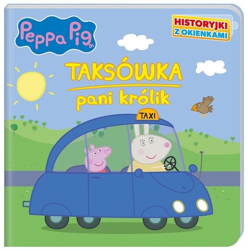 okładka Peppa Pig. Historyjki z okienkami. Taksówka Pani królik książka