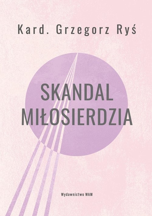 okładka Skandal miłosierdzia książka | Grzegorz Ryś