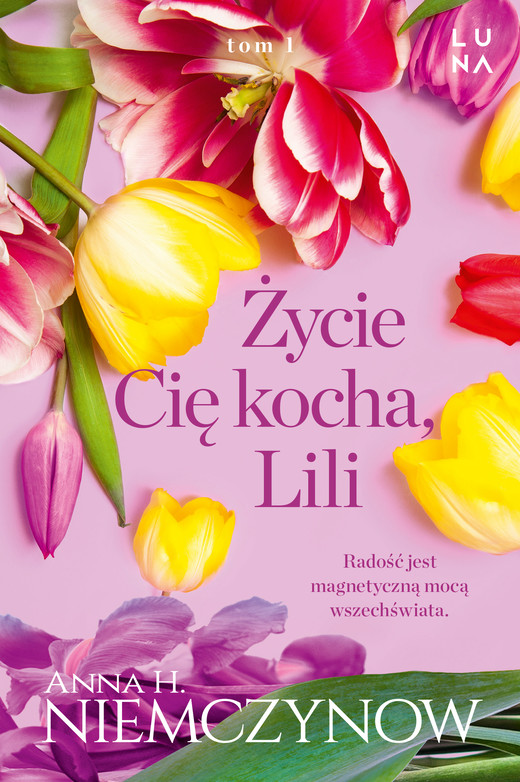okładka Życie Cię kocha, Lili ebook | epub, mobi | Anna H. Niemczynow