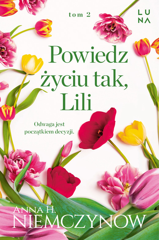 okładka Powiedz życiu tak, Lili ebook | epub, mobi | Anna H. Niemczynow