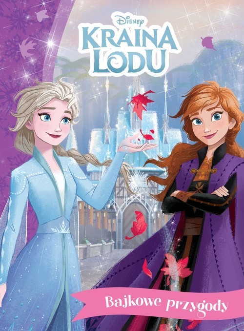 okładka Bajkowe przygody Disney Kraina Lodu książka