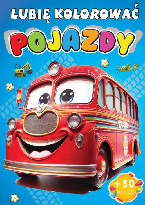 okładka Pojazdy Lubię kolorować książka | Praca Zbiorowa