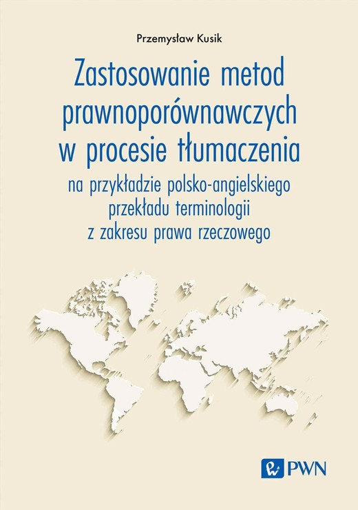 okładka Zastosowanie metod prawnoporównawczych w procesie tłumaczenia ebook | epub, mobi | Przemysław Kusik