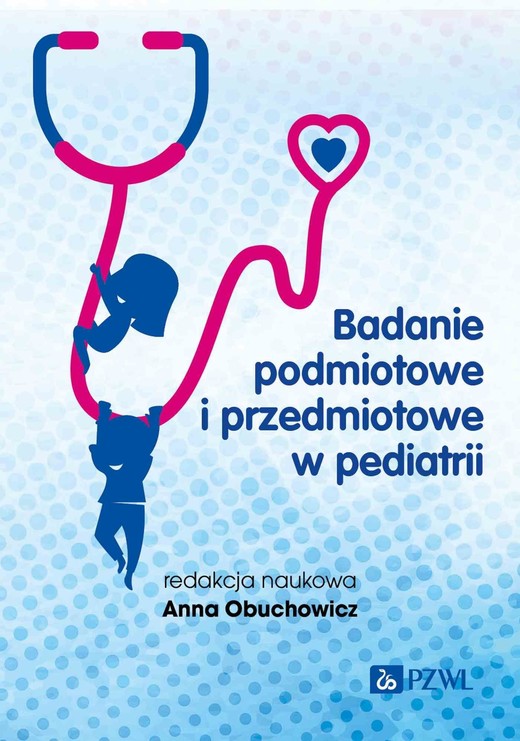 okładka Badanie podmiotowe i przedmiotowe w pediatrii ebook | epub, mobi, pdf | Anna Obuchowicz