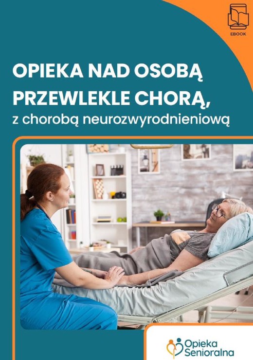 okładka Opieka nad osobą przewlekle chorą, z chorobą neurozwyrodnieniową ebook | epub, mobi, pdf | Agata Sierota