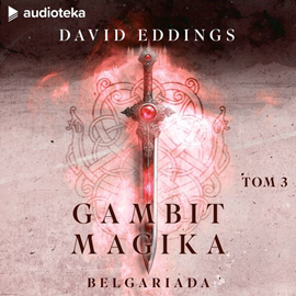 okładka Gambit magika. Belgariada. Tom 3 audiobook | MP3 | David Eddings