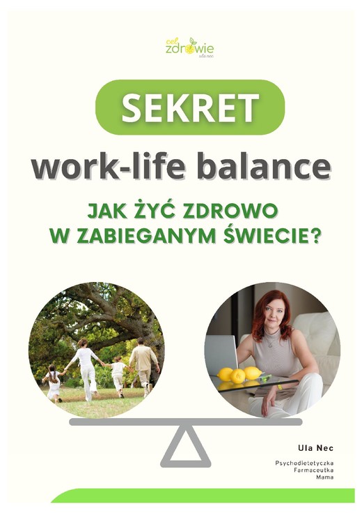 okładka Sekret work-life balance. Jak żyć zdrowo w zabieganym świecie? ebook | epub, mobi, pdf | Urszula Nec