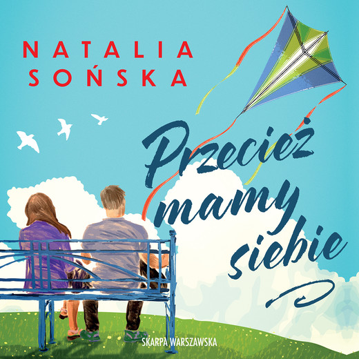 okładka Przecież mamy siebie audiobook | MP3 | Natalia Sońska