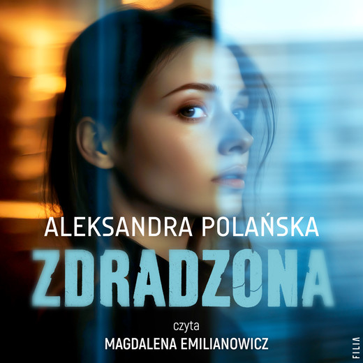 okładka Zdradzona audiobook | MP3 | Aleksandra Polańska