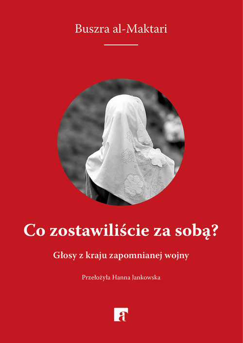 okładka Co zostawiliście za sobą? Głosy z kraju zapomnianej wojny książka