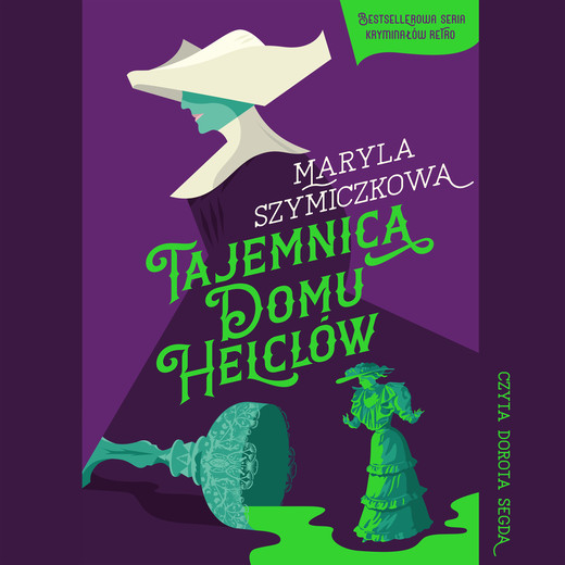 okładka Tajemnica domu Helclów audiobook | MP3 | Maryla Szymiczkowa