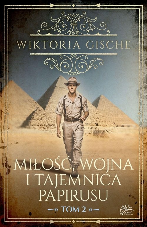 okładka Miłość wojna i tajemnica papirusu Tom 2 książka | Wiktoria Gische