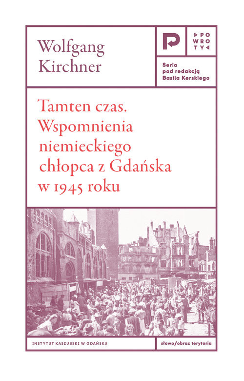 okładka Tamten czas. Wspomnienia niemieckiego chłopca z Gdańska w 1945 roku książka