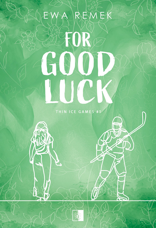 okładka For Good Luck ebook | epub, mobi | Ewa Remek