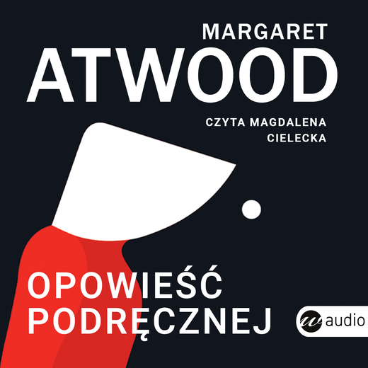 okładka Opowieść Podręcznej audiobook | MP3 | Margaret Atwood