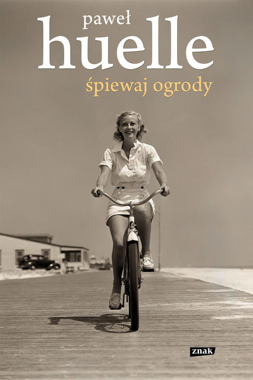 okładka Śpiewaj ogrody ebook | epub, mobi | Paweł Huelle