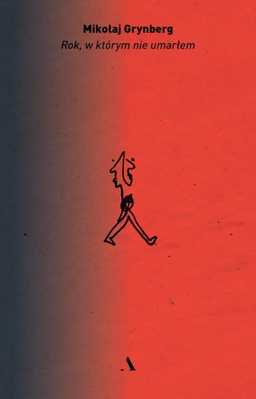 okładka Rok, w którym nie umarłem książka | Mikołaj Grynberg