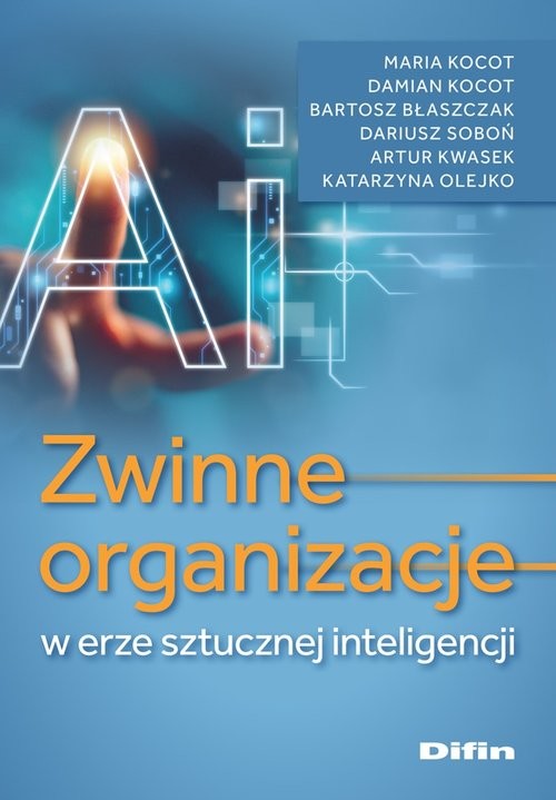 okładka Zwinne organizacje w erze sztucznej inteligencji książka | Dariusz Soboń, Maria Kocot