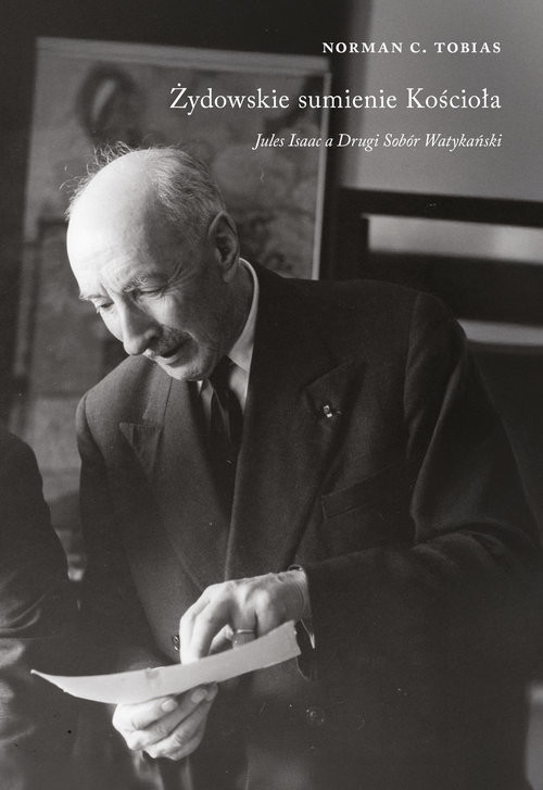 okładka Żydowskie sumienie kościoła. Jules Izaak a Drugi Sobór Watykański książka