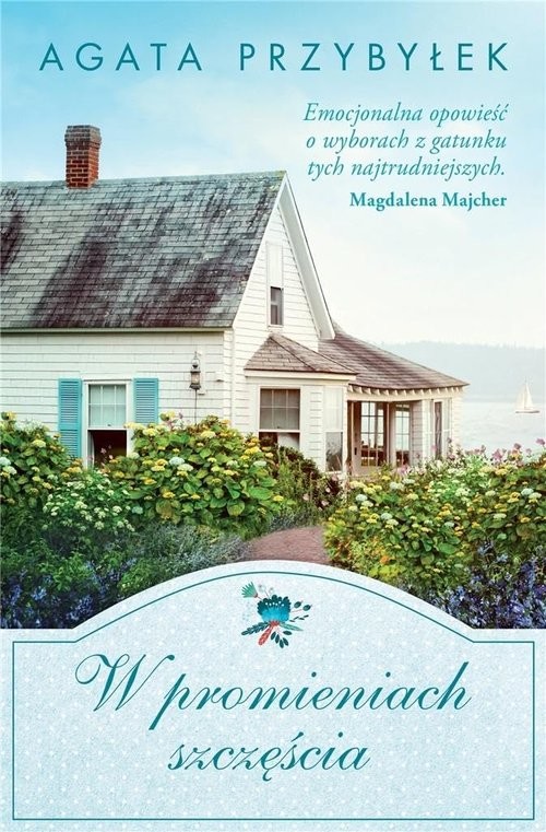 okładka W promieniach szczęścia książka | Agata Przybyłek